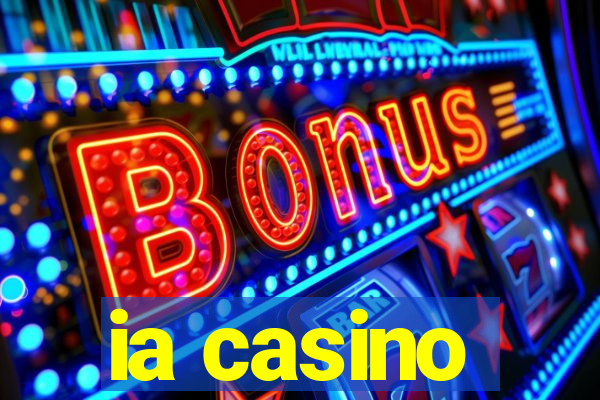 ia casino