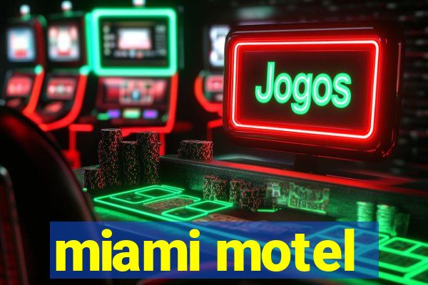 miami motel