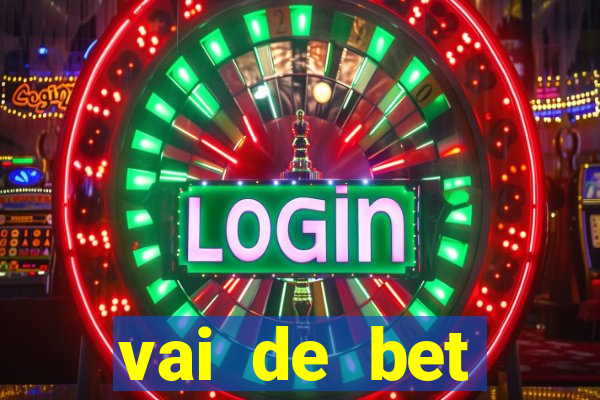 vai de bet horarios pagantes