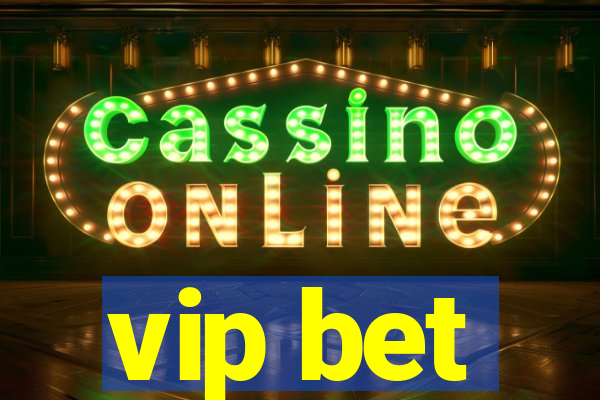 vip bet