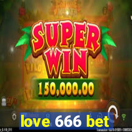 love 666 bet