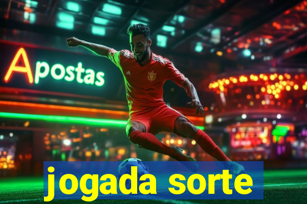 jogada sorte