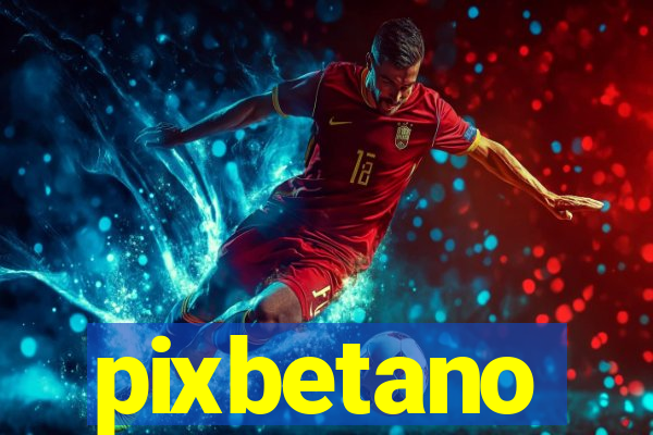 pixbetano