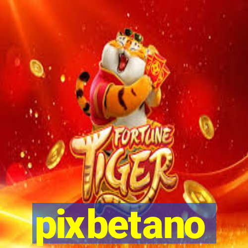 pixbetano