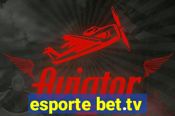 esporte bet.tv