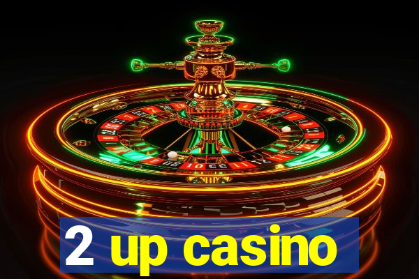 2 up casino