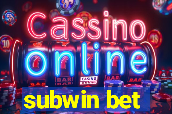 subwin bet