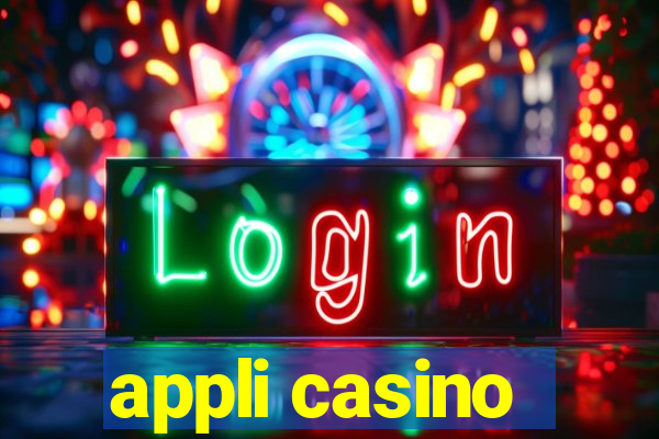 appli casino