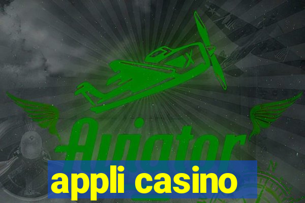 appli casino