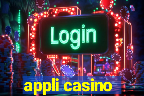 appli casino