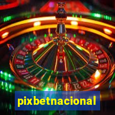 pixbetnacional