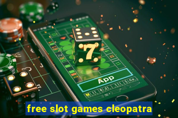 free slot games cleopatra