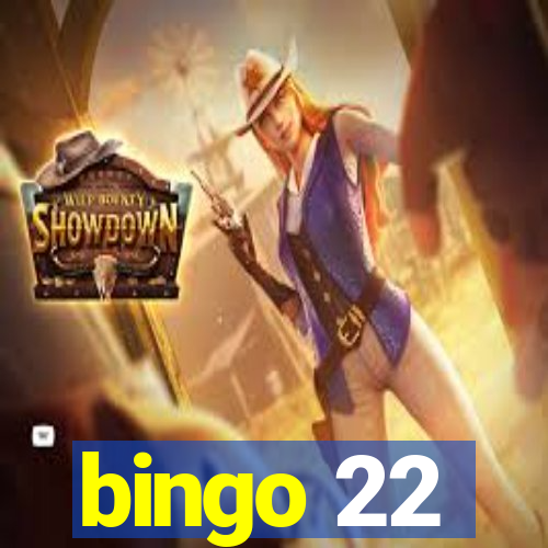 bingo 22