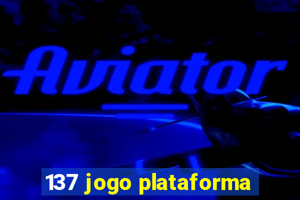 137 jogo plataforma