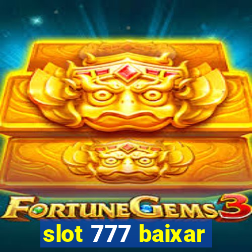 slot 777 baixar