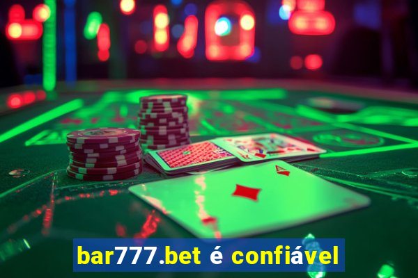 bar777.bet é confiável