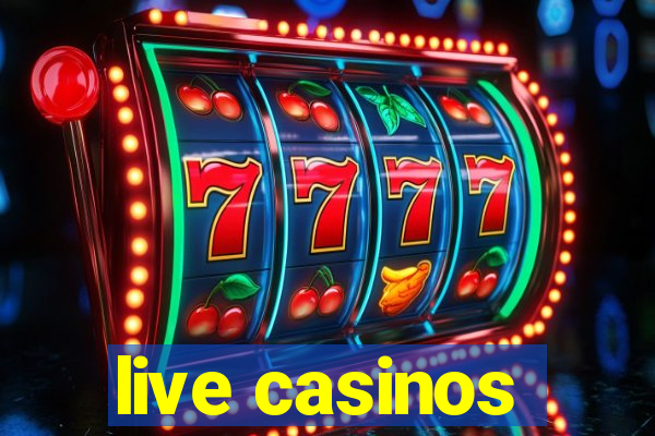 live casinos