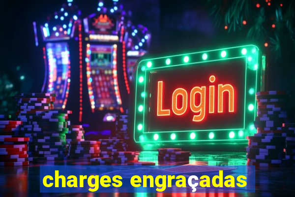 charges engraçadas