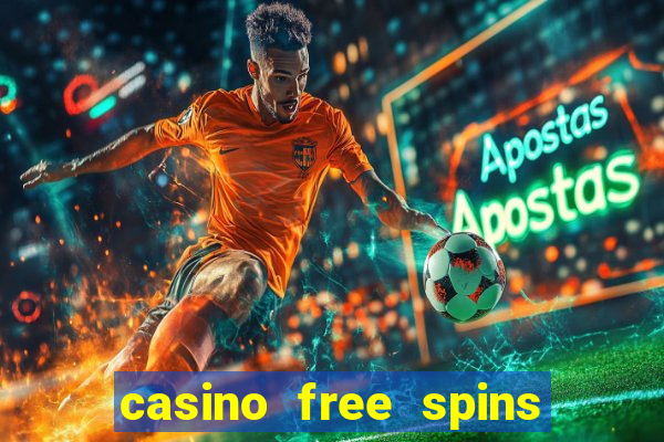 casino free spins no deposit bonus