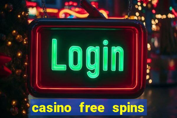 casino free spins no deposit bonus