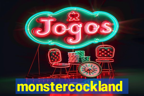 monstercockland