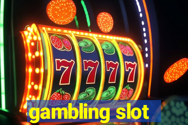 gambling slot