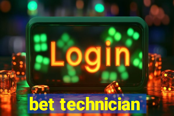 bet technician