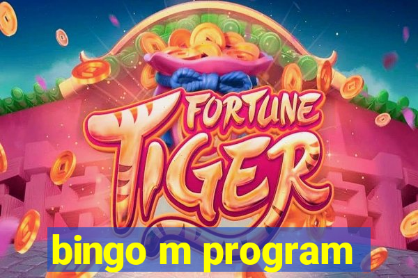 bingo m program