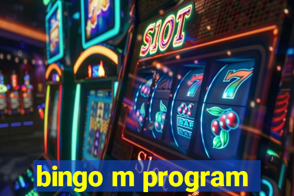 bingo m program