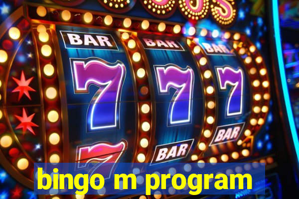 bingo m program