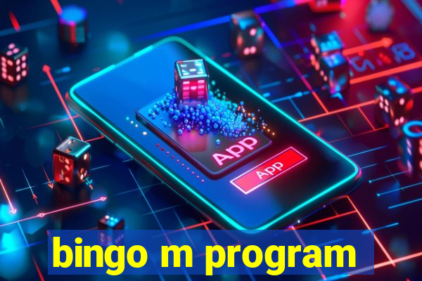 bingo m program