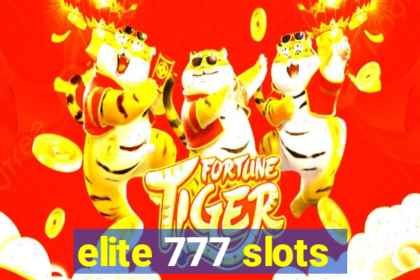 elite 777 slots