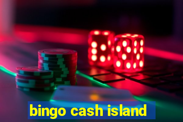 bingo cash island