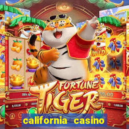 california casino and hotel