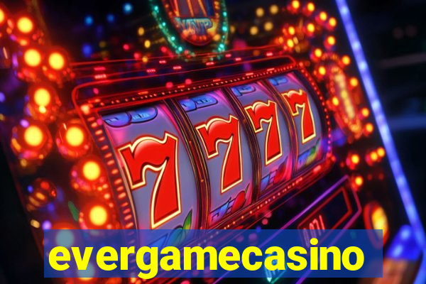 evergamecasino