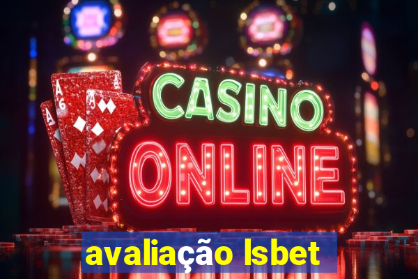 avaliação lsbet