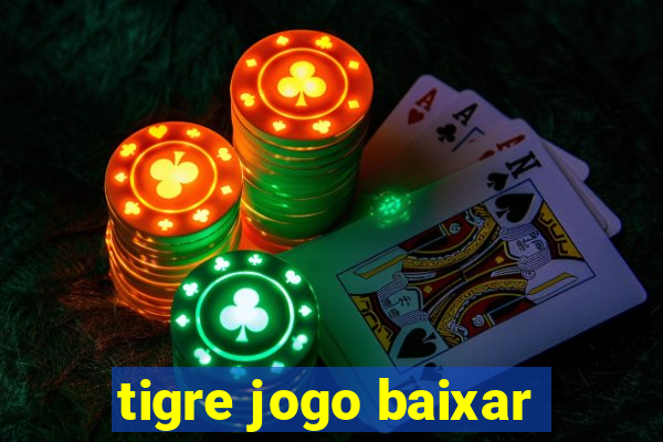 tigre jogo baixar