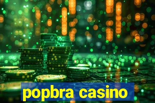 popbra casino