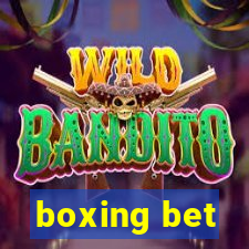 boxing bet