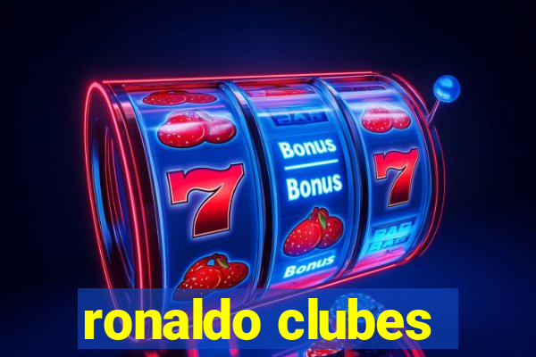 ronaldo clubes