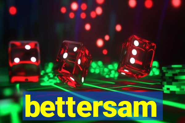 bettersam