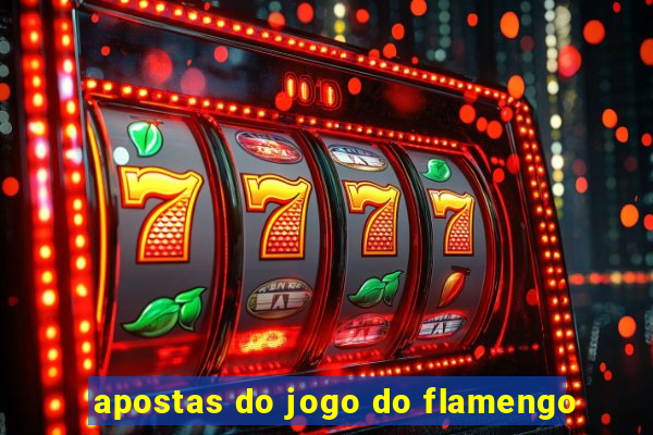 apostas do jogo do flamengo