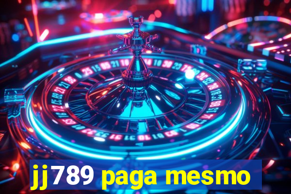 jj789 paga mesmo