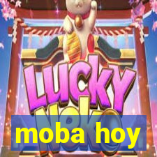 moba hoy