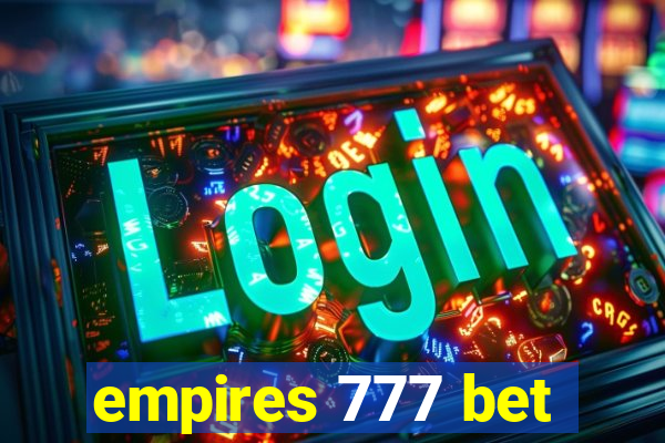 empires 777 bet