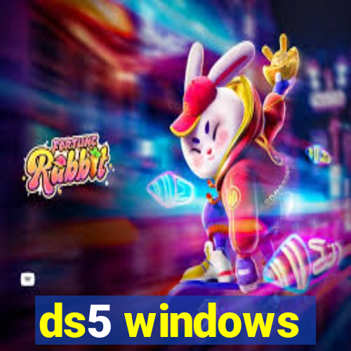 ds5 windows