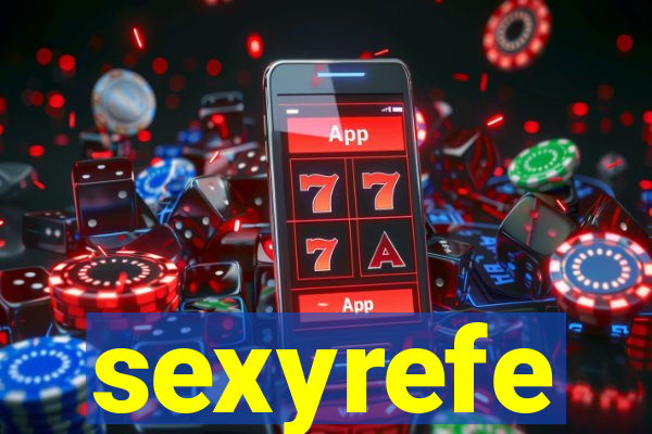 sexyrefe