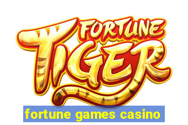 fortune games casino