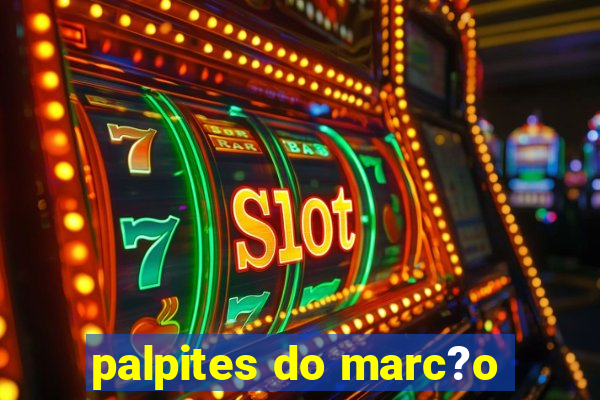 palpites do marc?o