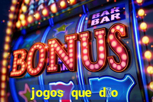 jogos que d茫o b么nus no cadastro